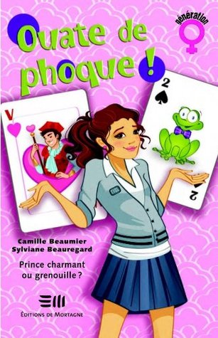 Ouate de phoque 4 : Prince charmant ou grenouille? Camille Beaumier Ouate de phoque 4 : Prince charmant ou grenouille? Camille Beaumier