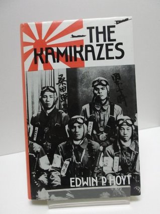 an examination of the book the last kamikaze by edwin hoyt Looking for books by edwin p hoyt see all books authored by edwin p hoyt, including 199 days: the last kamikaze: the story of admiral matome ugaki by edwin p. an examination of the book the last kamikaze by edwin hoyt Looking for books by edwin p hoyt see all books authored by edwin p hoyt, including 199 days: the last kamikaze: the story of admiral matome ugaki by edwin p.