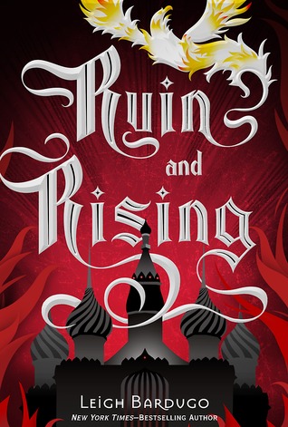 Ruin and Rising (The Grisha, #3)