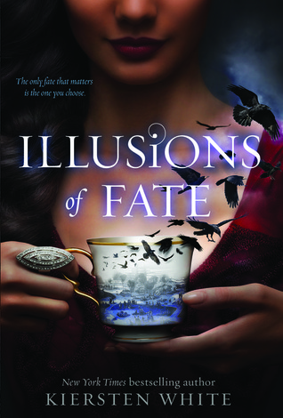 Illusions of Fate by Kiersten White