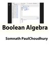 Learn Boolean Algebra for Computer Science in a day Learn Boolean Algebra for Computer Science in a day