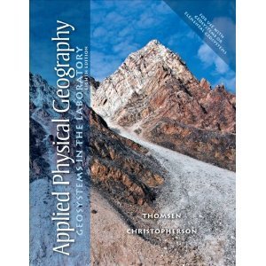 Applied Physical Geography in the Laboratory for Geosystems 8th (Eighth) Edition byChristopherson Robert W. Christopherson Applied Physical Geography in the Laboratory for Geosystems 8th (Eighth) Edition byChristopherson Robert W. Christopherson
