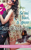 Susan Andersen - Se mi baci ti sposo (Razor Bay #1) (2013)