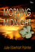 Morning After Midnight by Julie Eberhart Painter