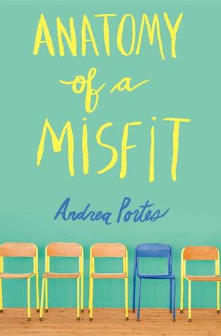 Anatomy of a Misfit by Andrea Portes