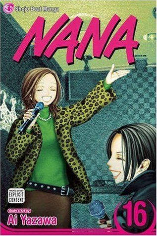 Nana, Vol. 16: v. 16 Ai Yazawa Nana, Vol. 16: v. 16 Ai Yazawa
