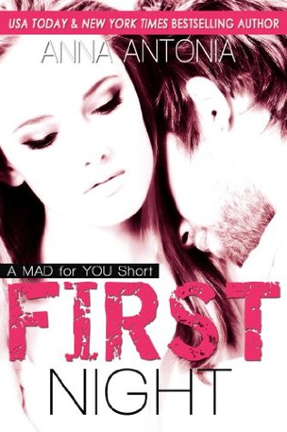 First Night (Mad, Bad, and Dangerous to Love, #2.5)