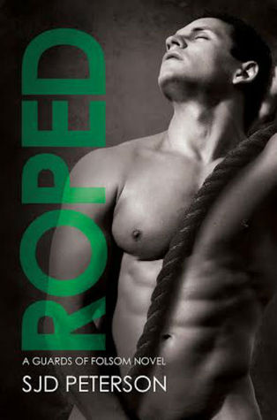 Roped (Guards of Folsom, #4)