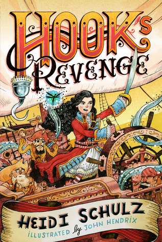 Hook's Revenge, Book 1 Hook's Revenge by Heidi Schulz