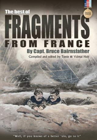 Best of Fragments from France Bruce Bairnsfather Best of Fragments from France Bruce Bairnsfather