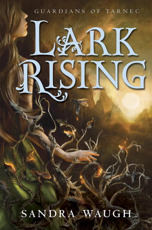 Lark Rising (Guardians of Tarnec, #1)