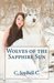 Wolves of the Sapphire Sun:...