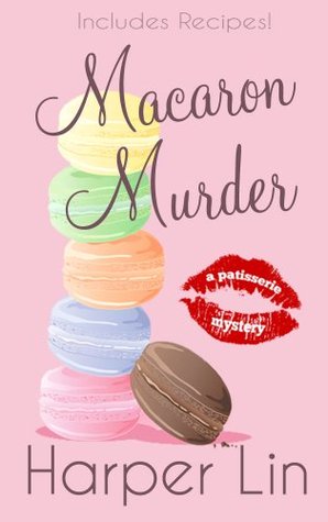 Macaron Murder (Patisserie Mystery #1)