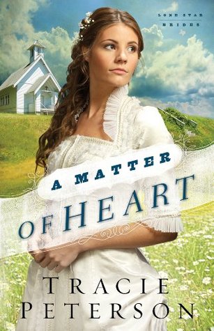 A Matter of Heart (Lone Star Brides, #3)