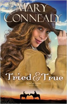 Tried and True by Mary Connealy