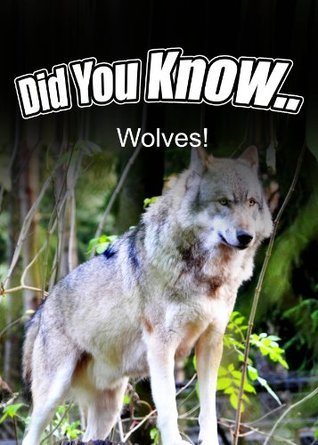 Wolves (Did You Know) Breanne Satori Wolves (Did You Know) Breanne Satori