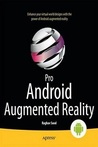 Pro Android Augmented Reality Pro Android Augmented Reality
