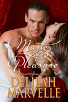 Master of Pleasure (School of Gallantry, #5)