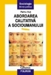 Abordarea calitativă a socioumanului: concepte şi metode Petru Iluț Abordarea calitativă a socioumanului: concepte şi metode Petru Iluț