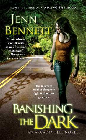 Banishing the Dark (Arcadia Bell, #4)