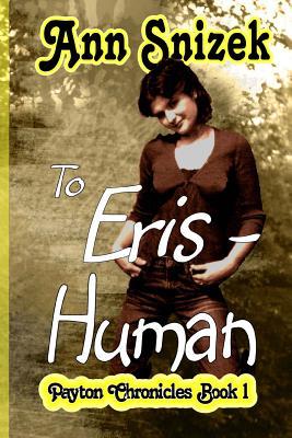 To Eris - Human by Ann Snizek