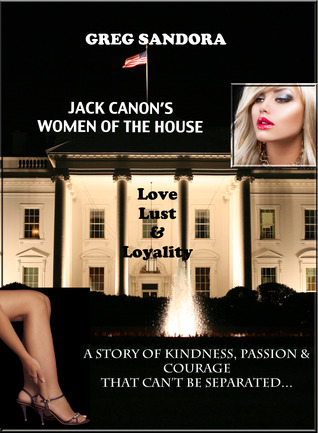 Jack Canon's Women of the House by Greg Sandora