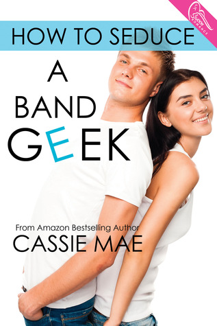 https://www.goodreads.com/book/show/18711450-how-to-seduce-a-band-geek