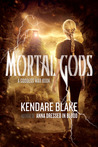 Mortal Gods (Goddess War, #2)