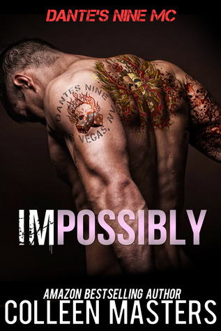 Impossibly (Dante's Nine MC, #1)