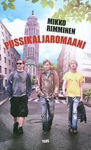 Pussikaljaromaani Mikko Rimminen Pussikaljaromaani Mikko Rimminen