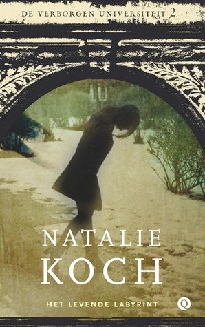 Het levende labyrint (De verborgen universiteit #2) – Natalie Koch Het levende labyrint (De verborgen universiteit #2) – Natalie Koch