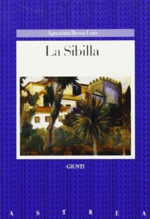 La Sibilla Agustina Bessa-Luís La Sibilla Agustina Bessa-Luís