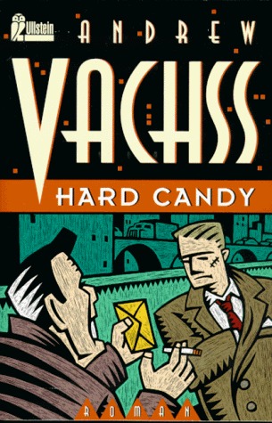 Hard Candy (Burke, #4) Andrew Vachss Hard Candy (Burke, #4) Andrew Vachss