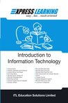 Introduction to Information Technology (Express Learning) Introduction to Information Technology (Express Learning)