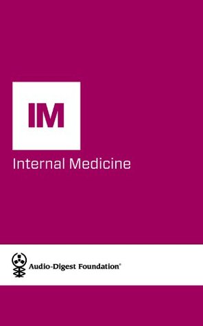 Internal Medicine: Lipids: The Good, The Bad, and The Ugly (Audio-Digest Foundation Internal Medicine Continuing Medical Education Audio Digest Internal Medicine: Lipids: The Good, The Bad, and The Ugly (Audio-Digest Foundation Internal Medicine Continuing Medical Education Audio Digest