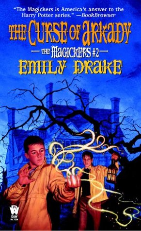 The Curse of Arkady (The Magickers, #2) Emily Drake The Curse of Arkady (The Magickers, #2) Emily Drake
