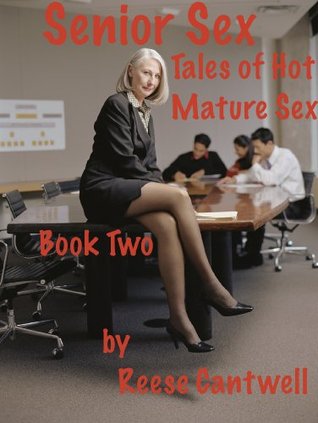 Senior Sex: Book Two Senior Sex: Book Two