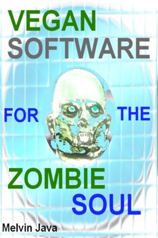 Vegan Software for the Zombie Soul