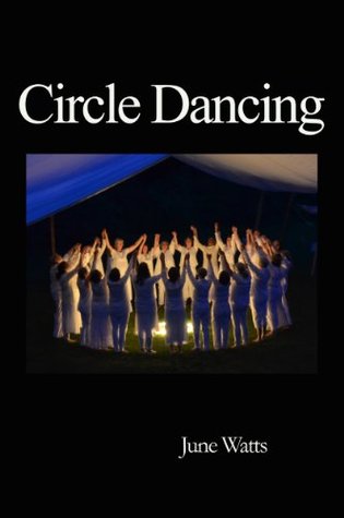 Circle Dancing June Watts Circle Dancing June Watts