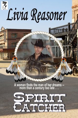 Spirit Catcher Livia Reasoner Spirit Catcher Livia Reasoner
