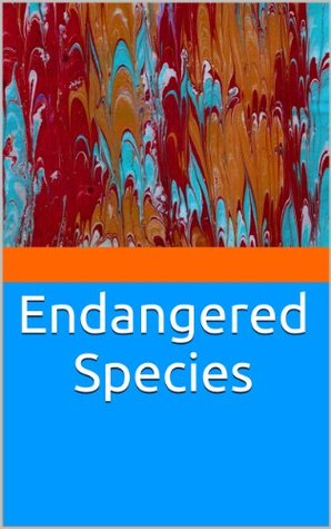 Endangered Species Peter Hill Endangered Species Peter Hill