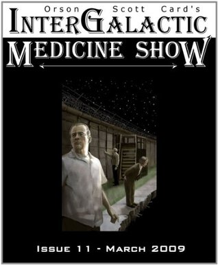 InterGalactic Medicine Show Issue 11 Edmund R. Schubert InterGalactic Medicine Show Issue 11 Edmund R. Schubert