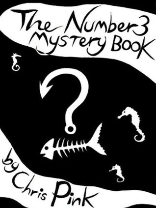 The Number 3 Mystery Book Chris Pink The Number 3 Mystery Book Chris Pink