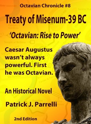 #8 Treaty of Misenum - 39 BC Patrick Parrelli #8 Treaty of Misenum - 39 BC Patrick Parrelli