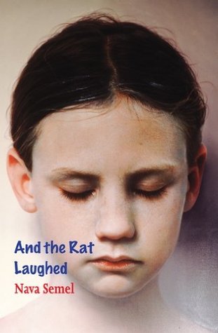 And the Rat Laughed Nava Semel And the Rat Laughed Nava Semel
