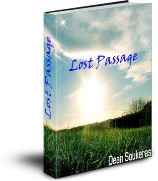 Lost Passage Dean Soukeras Lost Passage Dean Soukeras