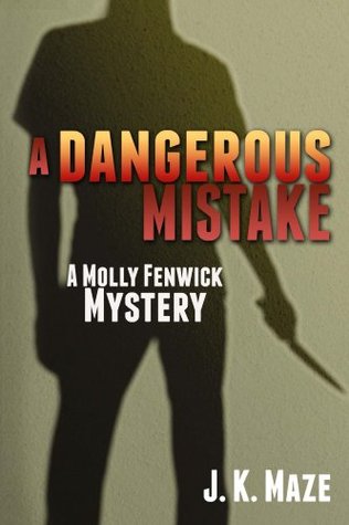 A Dangerous Mistake J. Maze A Dangerous Mistake J. Maze