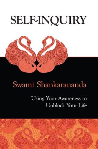 Self-Inquiry Swami Shankarananda Self-Inquiry Swami Shankarananda