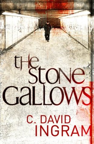The Stone Gallows C. David Ingram The Stone Gallows C. David Ingram