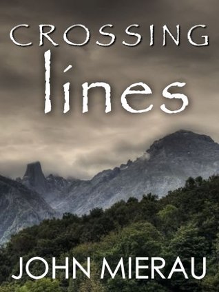 Crossing Lines John Mierau Crossing Lines John Mierau